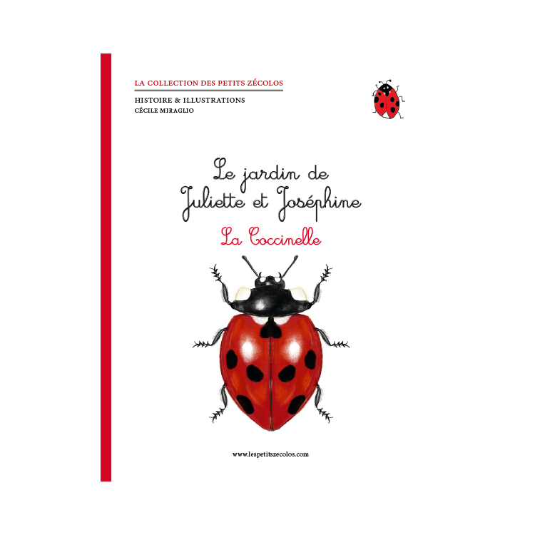 Le jardin de Juliette et Joséphine - La Coccinelle Le jardin de Juliette et Joséphine - La Coccinelle
