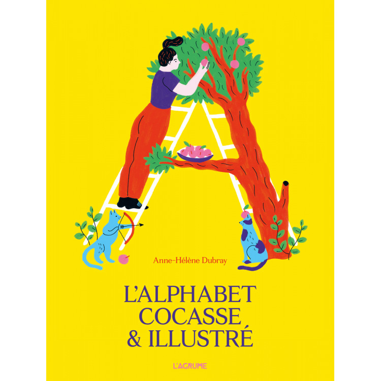 L'alphabet cocasse & illustré L'alphabet cocasse & illustré