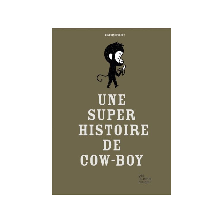 Une super histoire de cow-boy