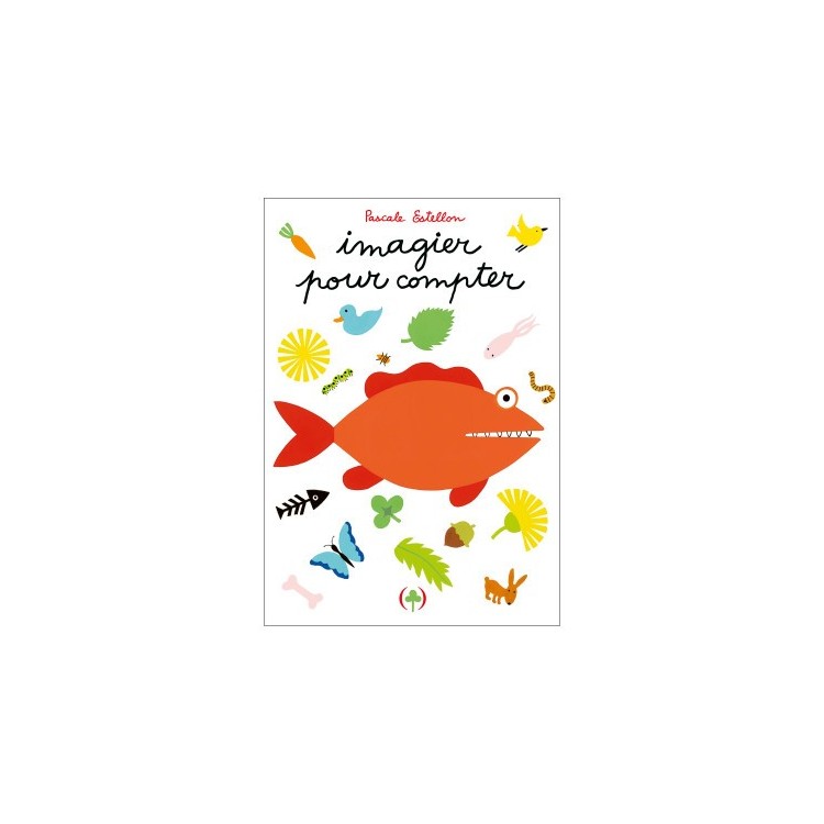 Imagier pour compter, de Pascale Estellon Imagier pour compter, de Pascale Estellon