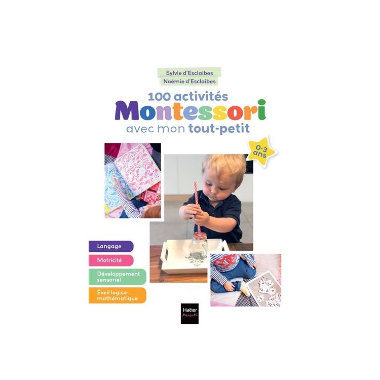 100 activités Montessori avec mon tout-petit