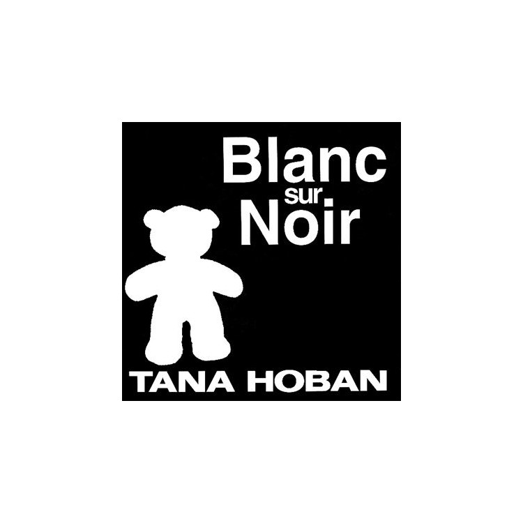 Blanc sur noir, de Hoban Tana