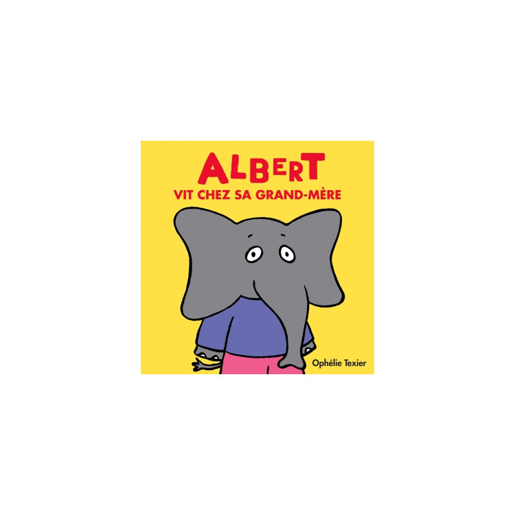 Albert vit chez sa grand-mère