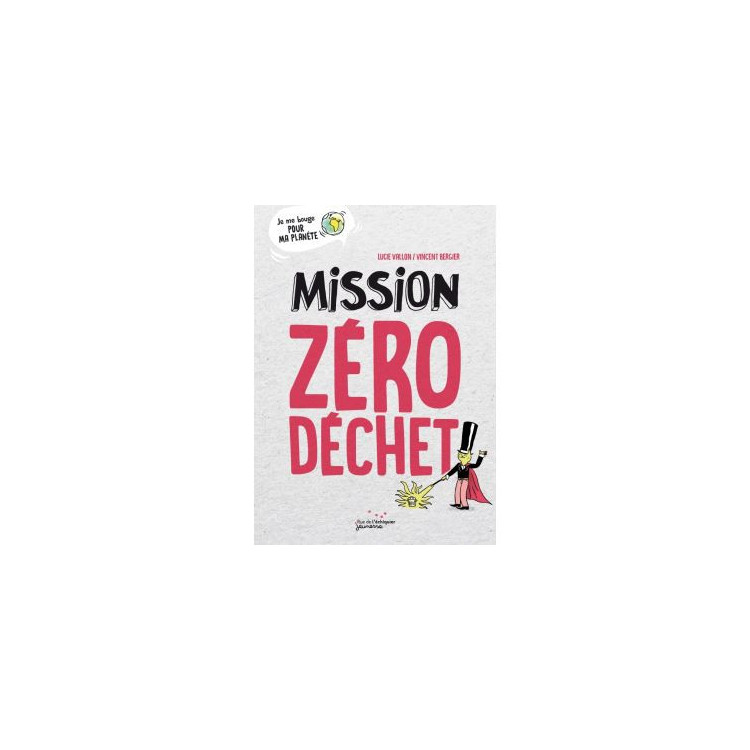 Mission Zéro Déchet