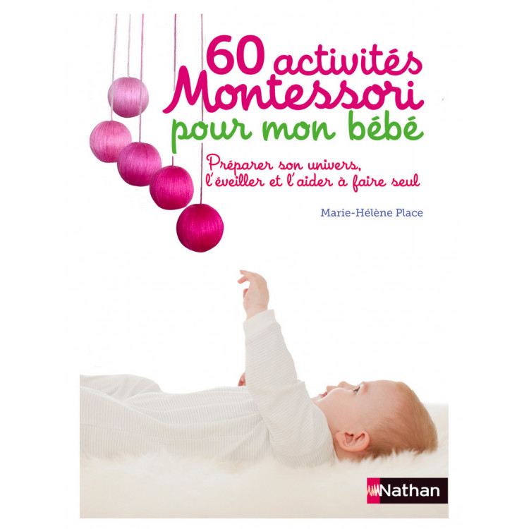 60 activités Montessori pour mon bébé