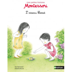 Mes petites histoires Montessori - L'oiseau blessé