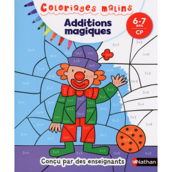 Coloriages Malins - Additions magiques CP 6/7 ANS