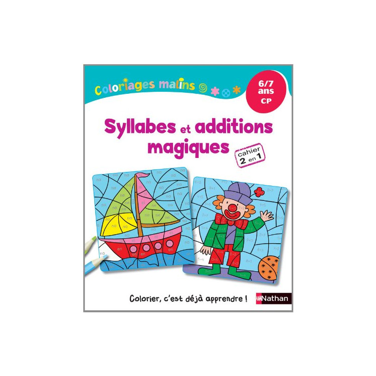 Coloriages Malins - Syllabes et Additions Magiques CP