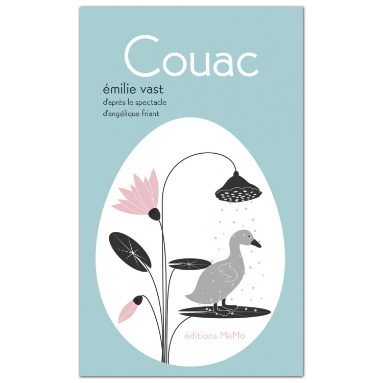 Couac - Emilie Vast - Angélique Friant Couac - Emilie Vast - Angélique Friant