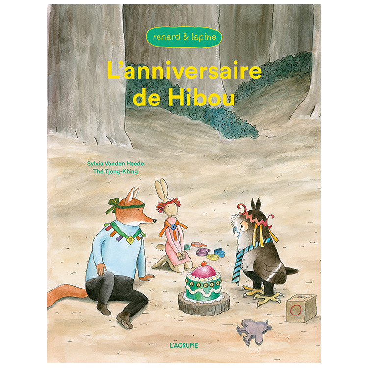 Renard & Lapine - L'anniversaire de Hibou Renard & Lapine - L'anniversaire de Hibou