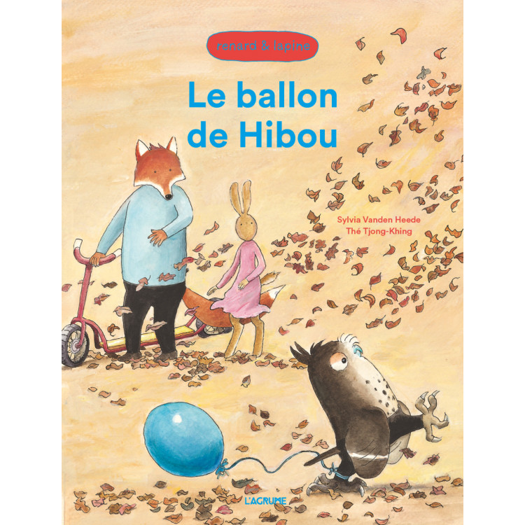 Renard & Lapine - Le ballon de hibou Renard & Lapine - Le ballon de hibou
