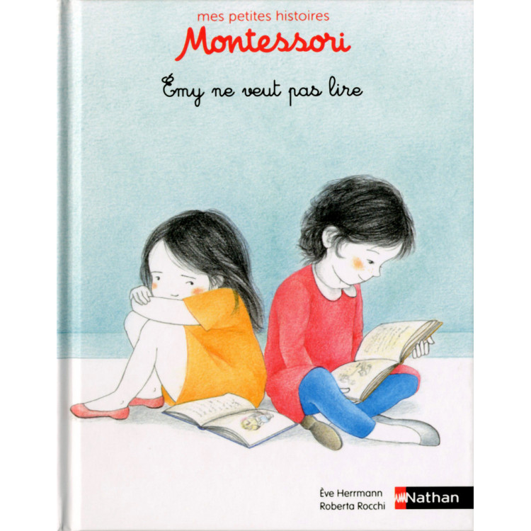 Emy ne veut pas lire - Mes petites histoires Montessori