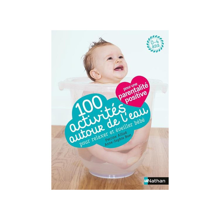 100 activités autour de l'eau pour relaxer et éveiller bébé