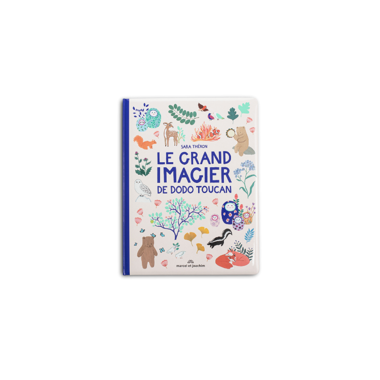 Le grand imagier de Dodo Toucan, Sara Théron Le grand imagier de Dodo Toucan, Sara Théron