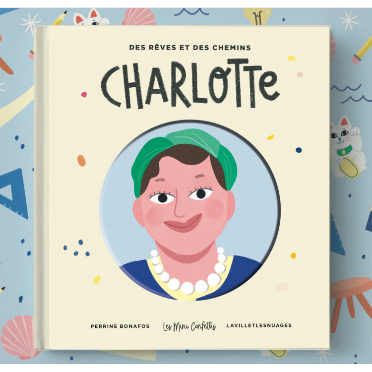 Charlotte Perrriand, de Perrine Bonafos et Lavilletlesnuages Charlotte Perrriand, de Perrine Bonafos et Lavilletlesnuages