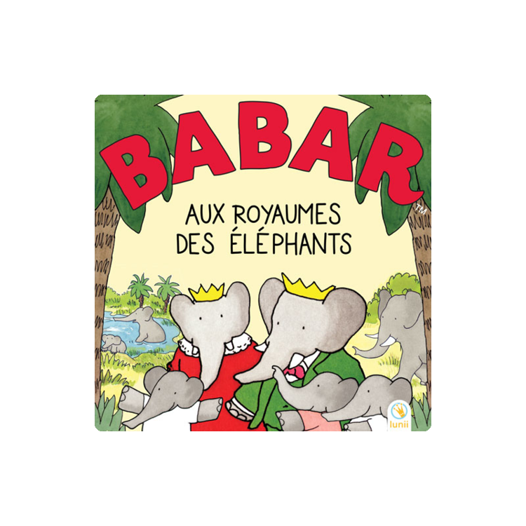 Album audio Lunii à offrir - Babar aux royaumes des éléphants