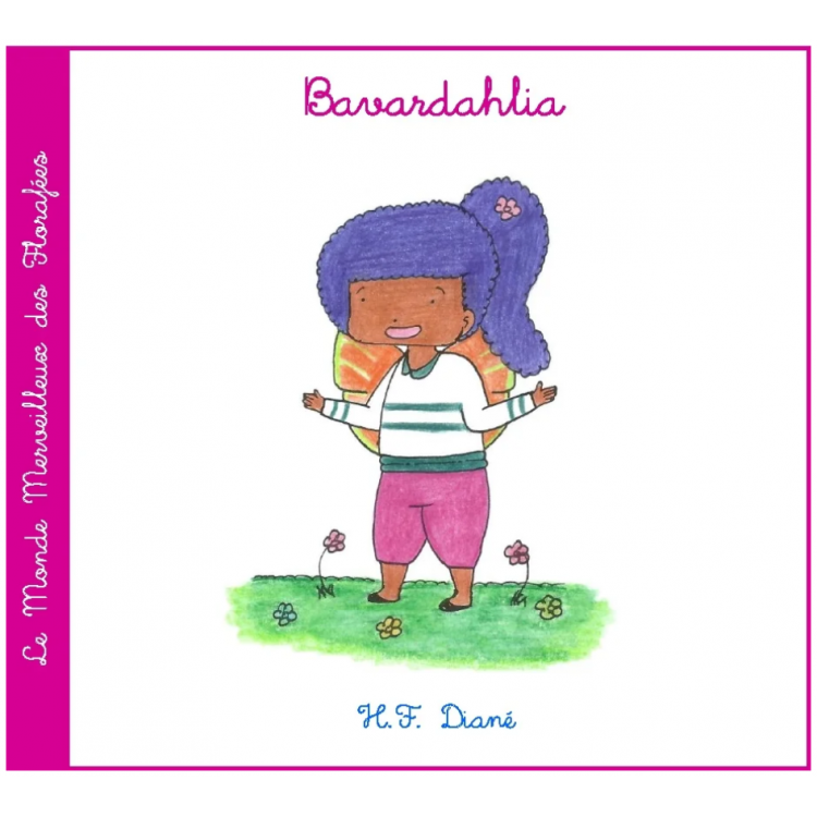 Les Florafées 5 - Bavardahlia