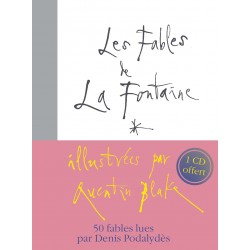 Les Fables de la Fontaine, illustrées par Quentin Blake - lues par Denis Podalydès)