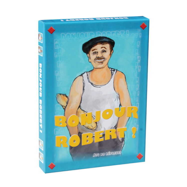 Bonjour Robert ! Jeu familial