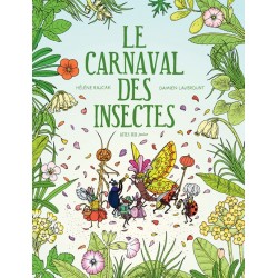 Le carnaval des insectes, de H. Rajcak et D. Laverdunt